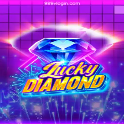 Discover the Thrill of LuckyDiamond - Your Gateway to 999V⭐️ Online Platform